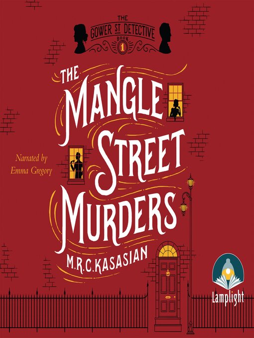 Title details for The Mangle Street Murders by M.R.C. Kasasian - Available